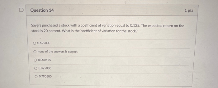 Sayers purchased a stock with a coefficient